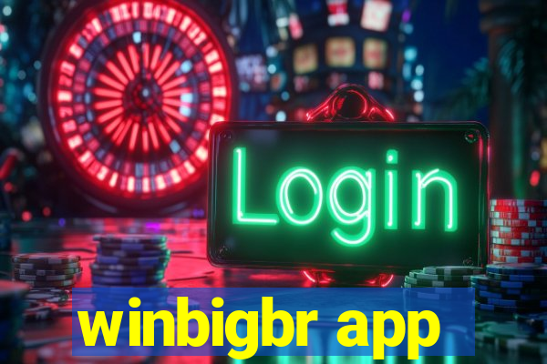 winbigbr app